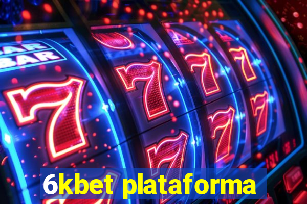 6kbet plataforma